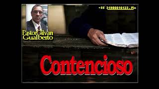 Contencioso Pastor Gilvan Gualberto [upl. by Rednaeel804]