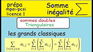 Prépa à la prépa MPSI PCSI Sommes doubles triangulaires les 3 grands classiques Assez technique [upl. by Suirtimid]