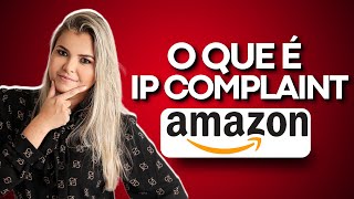 O QUE É IP COMPLAINT   US NA AMAZON [upl. by Attikram40]