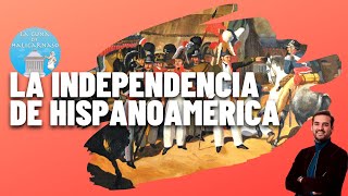 LA INDEPENDENCIA DE HISPANOAMÉRICA ⚔️ 18081833 [upl. by Akcirret]