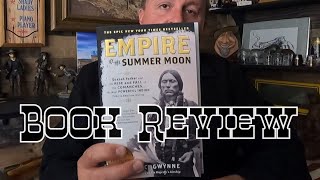 A quick review on Empire of the Summer Moon [upl. by Mikahs]