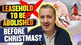 HUGE UPDATE  Leasehold To Finally Be Abolished Before Christmas [upl. by Anolahs]