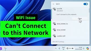 Cant Connect to this Network  Unable to Connect to WiFi Issue in Windows 11 10 Quick FIX [upl. by Moya247]