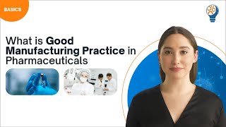 What is Good Manufacturing Practice GMP in Pharmaceuticals [upl. by Estell]