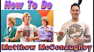 How To Do a Perfect Impression of Matthew McConaughey  First Impressions w Marcus Ep 7 [upl. by Hairas517]