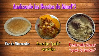 Analizando las Recetas de Aimep3  Flan Paella Económica y Pozole de Lavadero [upl. by Yanel]