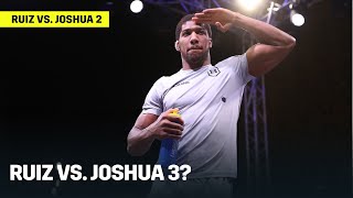 Anthony Joshua Says A Trilogy Will Happen With Andy Ruiz [upl. by Mini]