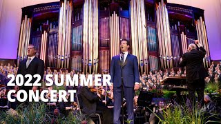 Tabernacle Choir 2022 Summer Concert [upl. by Starks]