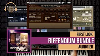 First Look Riffendium Bundle by Audiofier [upl. by Ballard]