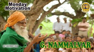 MONDAY MOTIVATION  195 G NAMMALVAR  11 NOVEMBER 2024 [upl. by Enirual]