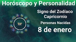 8 de enero 🔴 Signo del Zodíaco  Horóscopo y Personalidad [upl. by Memory]