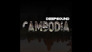 DEEPSOUND  Cambodia [upl. by Cohlette]