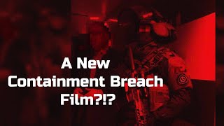 Were Making A Containment Breach Short Film [upl. by Sholeen180]