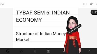 TYBAF SEM6 STRUCTURE OF INDIAN MONEY MARKETINDIAN ECONOMY divyanayak [upl. by Daryn694]