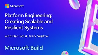 Platform Engineering Creating Scalable and Resilient Systems  BRK188 [upl. by Chute]