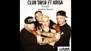 Club Dogo ft Arisa  Fragili MANDA Remix FREE DL [upl. by Nomis]