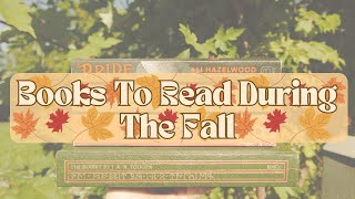 Fall Vibes  The Perfect Books To Read During Fall [upl. by Batholomew]