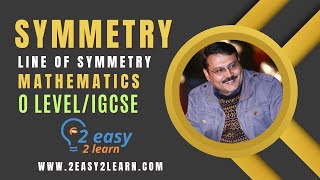 Symmetry and Line of Symmetry  O Level Maths  IGCSE Maths  O Level and IGCSE Exams Questions [upl. by Uyekawa]