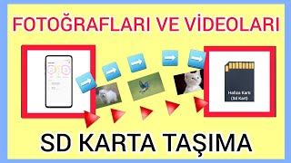 Telefondaki Fotoğrafları Videoları SD Karta Taşıma [upl. by Rehpotsyrk]