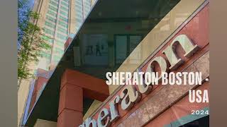 Sheraton Boston Hotel  USA [upl. by Bannasch]