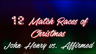 John Henry vs Affirmed Match Race [upl. by Cull]