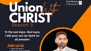 Soul winnersUnion with Christ season 3Ashish Bagh [upl. by Elehcim]