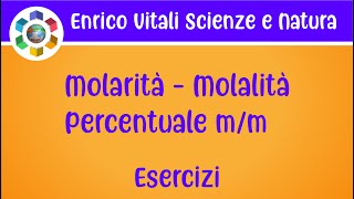 Le soluzioni Molarità molalità e percentuale mm Esercizio 1 [upl. by Eenrahc]