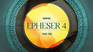 Tag 32 💛 Epheser 414 [upl. by Neilla421]