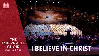 I Believe in Christ  The Tabernacle Choir World Tour Philippines [upl. by Ardnalak]