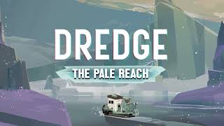 Dredge OST DLC  The Pale Reach Theme [upl. by Eiram]