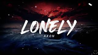 Akon  Lonely Lyrics 1 Hour [upl. by Enened]