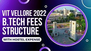 VIT Vellore 2022 BTech Fees Structure with Hostel Expense  VIT Vellore Engineering Fee Details [upl. by Nuavahs]