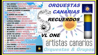 Orquestas y Grupos Canarios RECUERDOS VL 1 [upl. by Yeldua868]