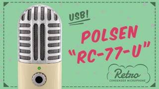 Polsen RC77U USB Condenser Microphone Vintage looks modern features [upl. by Healion]