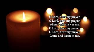 O Lord Hear My Prayer Intercessional [upl. by Epilihp195]