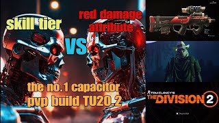 The division 2 the best capacitor exotic AR build for pvp TU202 solo gameplay massive damage [upl. by Notslar]