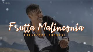 Francesco Gabbani  FRUTTA MALINCONIA LyricsTesto [upl. by Eladroc671]