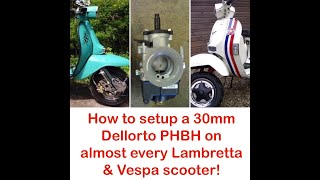 How to setup a Dellorto PHBH carburettor on almost every Lambretta amp Vespa scooter  Part 1 [upl. by Nodnrb504]