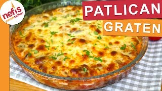 Patlıcanın en güzel hallerinden PATLICAN GRATEN  Nefis Yemek Tarifleri [upl. by Krause751]