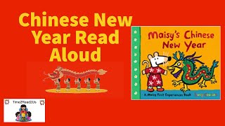 Maisys Chinese New Year  January February Winter Chinese New Year Read Aloud for Kids [upl. by Erica]