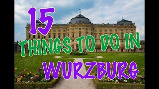 Top 15 Things To Do In Würzburg Germany [upl. by Gasser]