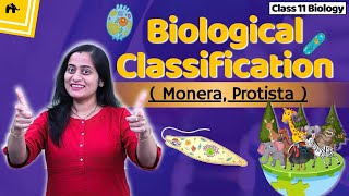 Biological Classification Class 11 Biology  NCERT Chapter 2  CBSE  Kingdom Monera amp Protista [upl. by Anderea]