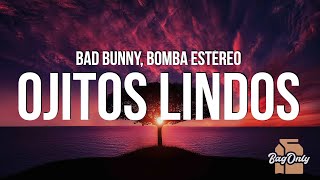 Bad Bunny  Ojitos Lindos La Letra  Lyrics ft Bomba Estéreo [upl. by Gallagher]