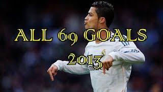 Cristiano Ronaldo ● All 69 Goals in 2013 ● HD [upl. by Demona]