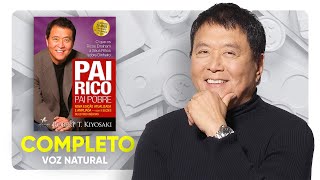 AudioBook  Pai Rico Pai Pobre  Completo [upl. by Andre]