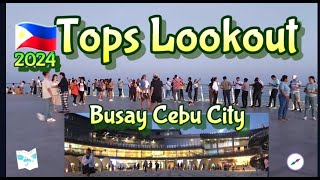 Tops Cebu Soft OpeningBusay Cebu City Philippine cebutouristspot topscebu2024 [upl. by Coonan]