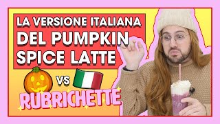 La VERSIONE ITALIANA del PUMPKIN SPICE LATTE 🎃🥛 RUBRICHETTE ✨ 113 [upl. by Bonnibelle734]