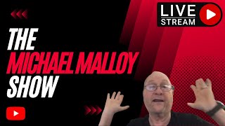 The Michael Malloy Show Stream [upl. by Lukash]