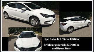 Test 2018 Opel Astra K 14 Turbo Edition nach 15000km I Ist alles Gold was glänzt I Kaufempfehlung [upl. by Aicyle]