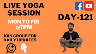 Live Yoga Session Day 121  Yoga for Beginners  Everyday Live Yoga Session with Kundan [upl. by Riella]